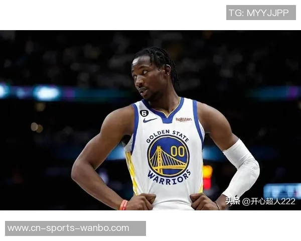 库明加全力以赴争做勇士队的关键球员助力球队冲击总冠军荣耀