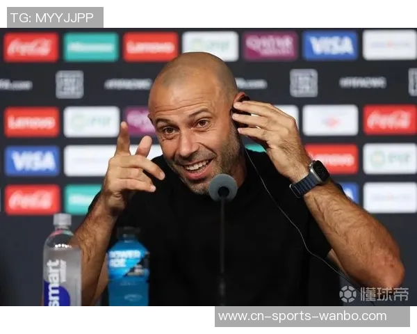 马斯切拉诺澄清与梅西关系良好讨论进攻空间并无争执