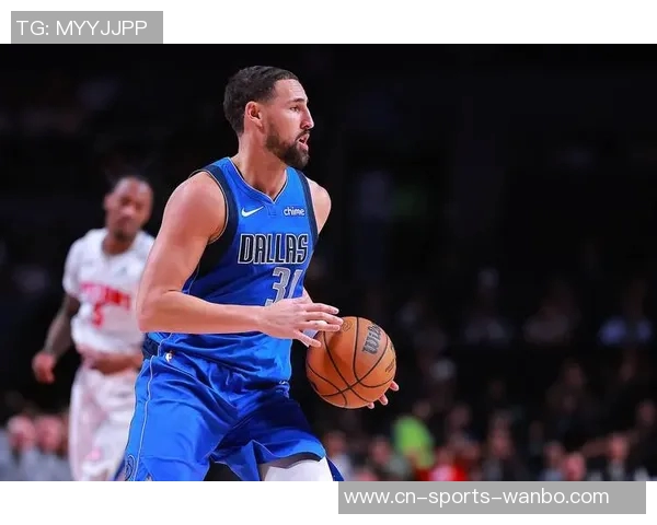 克莱状态低迷球队表现不佳今晚再次遭遇7中1困境引发深思 克莱状态低迷球队表现不佳今晚再次遭遇7中1困境引发深思