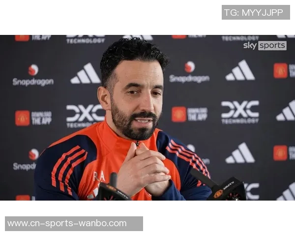 阿莫林强调球队需保持谦逊全力以赴迎接下一场比赛