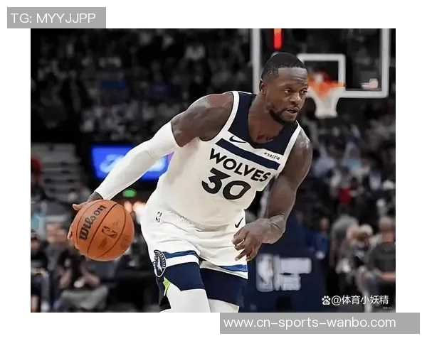 兰德尔全场狂砍32分10篮板6助攻带领球队大胜对手展现统治力