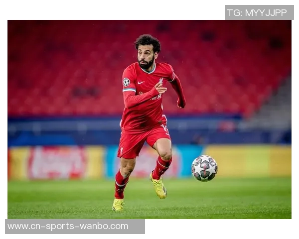 加拉塔萨雷密切关注萨拉赫动向若确认离队将积极报价